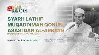 #3 Syarh Lathif Muqaddimah Qanun Asasi dan Al-arba'in Hasyim Asy'ari || Ust. Khoiruddin