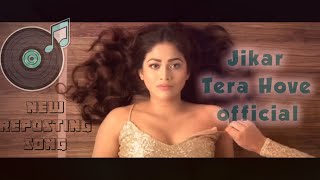 Jikar Tera Hove (Official) Song Reposting Satinder Sahab