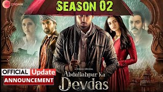 Abdullahpur Ka Devdas Season 2 Official Announcement | Bilal Abbas, Sara Khani