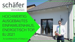 VERKAUF: HOCHWERTIGES EINFAMILIENHAUS IN GEMMINGEN STEBBACH, BJ 2021 | schäfer Immobilien Eppingen