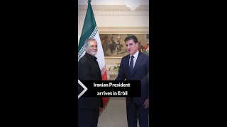 Iranian President arrives in Erbil