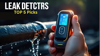 Best Leak Detectors 2025: How to Find and Fix Leaks Like a Pro