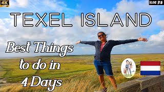 4 Days in Texel Island | Best Things to do in Texel | Wadden Islands of Netherlands 🇳🇱