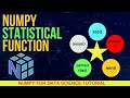 #35 Numpy Statistical Functions: A Beginner's Guide | Python For Data Science And Machine Learning