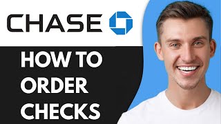 HOW TO ORDER CHECKS ON CHASE APP (2026)