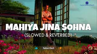 Darshan Raval - Mahiya Jina Sohna: The Definitive Slowed and Reverb Experience #lofi #darshan
