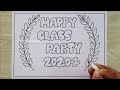 happy class party poster drawing class party poster making poster art