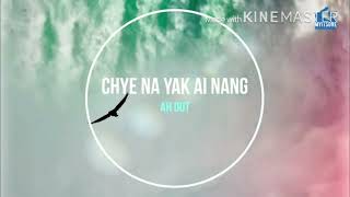 Chye na yak ai nang w Burmese   subtitles( ကချင် အချစ် သချင်း )