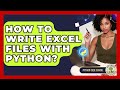 How To Write Excel Files With Python? - Python Code School