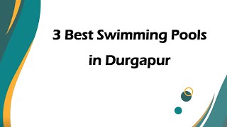 3 Best Swimming pools in Durgapur, West Bengal 2025 | Swimming pools