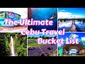 THE ULTIMATE CEBU TRAVEL BUCKET LIST