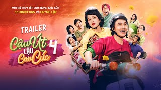 TRAILER CẬU ÚT CẬU CON CÚC PHẦN 4 | Huỳnh Lập [OFFICIAL 4K]