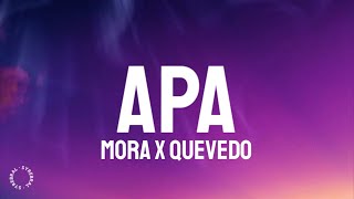 Mora x Quevedo - APA (Letra/Lyrics)