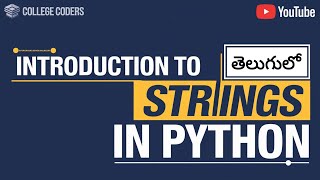 Introduction to Strings in Python Telugu | Python in Telugu 2025 | video-27