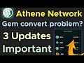 Athene 3 New Update | Gem Convert problem solution ! | Athene Network new update today