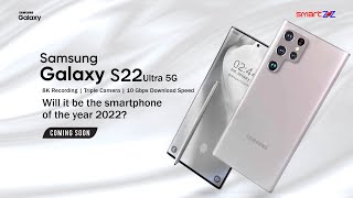 Samsung Galaxy S22 Ultra 5G : Final Specification 2022 | Updated Render