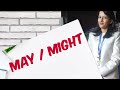 Modal verbs | How to use of May and Might correctly ?? | English language