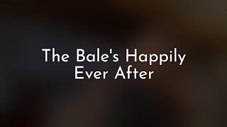 The Bales Happily Ever After
