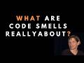 What are code smells really about? - Sandi Metz