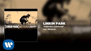 Nobody's Listening - Linkin Park (Meteora)