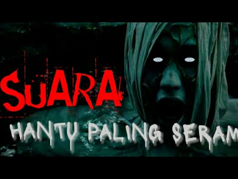 SUARA HANTU PALING SERAM - YouTube