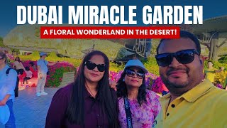 Dubai Miracle Garden – A Floral Wonderland in the Desert!