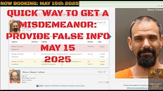 Ada County Idaho Arrests May 15 2025 / How to catch a quick misdemeanor? Provide false info