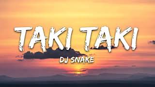 DJ Snake - Taki Taki (1 Hour Music Lyrics) ft. Selena Gomez, Ozuna, Cardi B