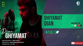 Dian - Ghiyamat | OFFICIAL AUDIO TRACK دیان - قیامت