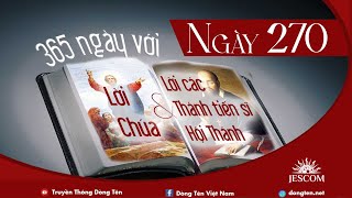 NGÀY 270 | 365 NGÀY VỚI LỜI CHÚA \u0026 LỜI CÁC THÁNH TIẾN SĨ HỘI THÁNH