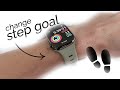 How to Change My Step Goal on my Apple Watch (tutorial)