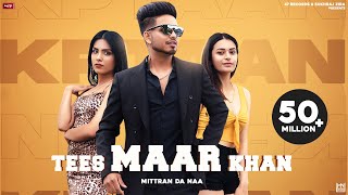 Punjabi Songs 2021 | TEES MAAR KHAN (Mittran Da Naa): KPTAAN  | Punjabi Songs 2021