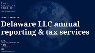 Delaware LLC annual statutory accounting \u0026 tax services - Client Chronicles