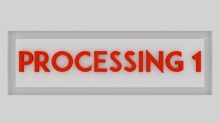 Processing Game Tutorial 1