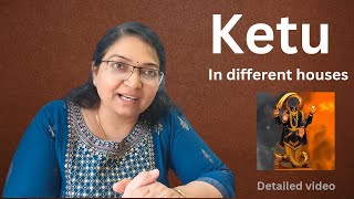 Ketu in different houses | Astroreena