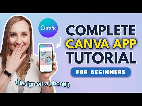 How to use the Canva app on mobile (BEGINNER FRIENDLY!) | Complete Canva Tutorial 2024