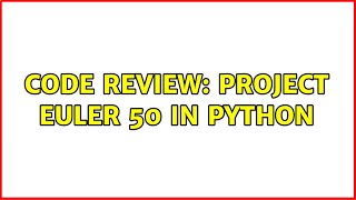 Code Review: Project Euler 50 in Python (4 Solutions!!)