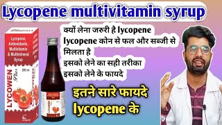 lycopene multivitamin and multimineral syrup|lycopene syrup|lycopene benefits