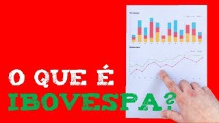 POR QUE O IBOVESPA te ajuda a GANHAR DINHEIRO? Descubra TUDO sobre esse índice da Bolsa de Valores