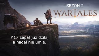 Wartales - Sezon 2 #17 Łapał już dziki, a nadal nie umie. Gameplay (PL)