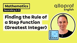 Finding the Rule of a Step Function (Greatest Integer) | Mathematics | Alloprof