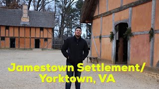 Jamestown Settlement/ Yorktown, VA Review