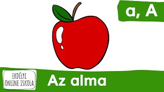 Az A betű. Mese: Az alma