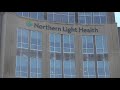 Northern Light Health addresses mounting financial struggles