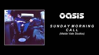 OASIS // Sunday Morning Call (Live)