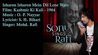 Isharon Isharon Mein Dil Lene Wale | Mohd. Rafi | O P Nayyar | S H Bihari | Kashmir Ki Kali - 1964