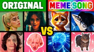 ORIGINAL SONG vs MEME SONG