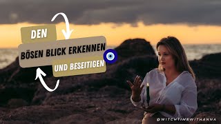 Der böse Blick: Erkennen und beseitigen