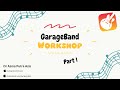 GarageBand Workshop Part 1 by Dr Azma Putra