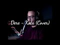 Dere - Kota (Cover by Irwin )